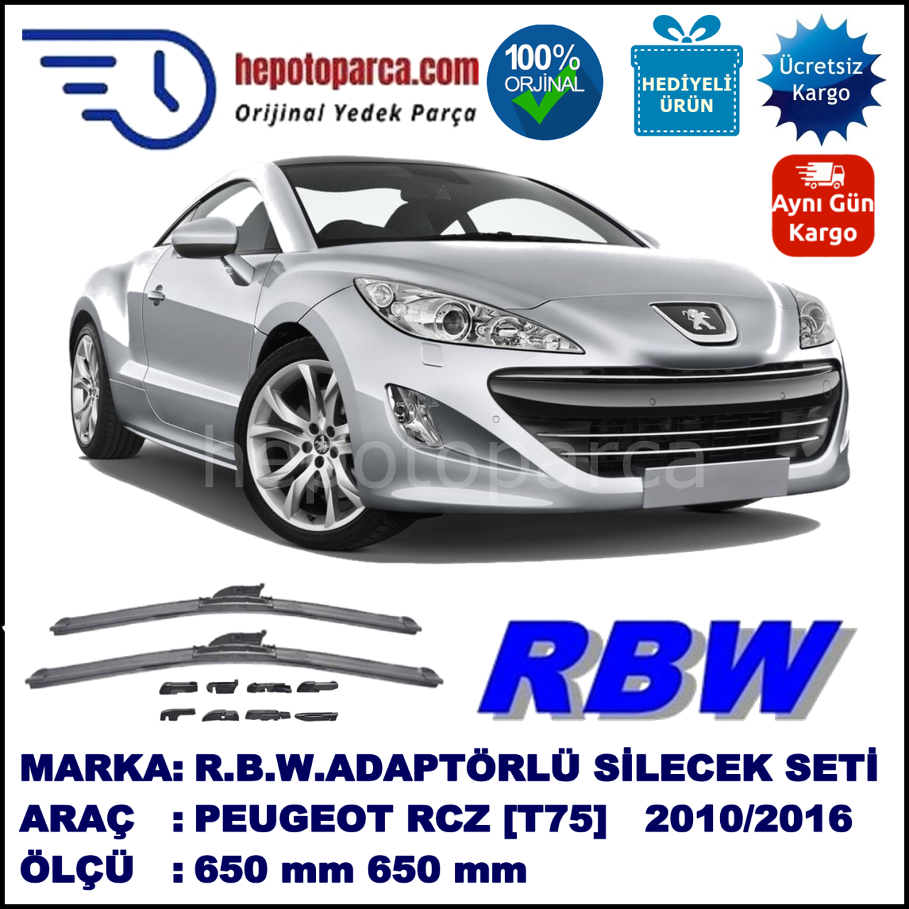 PEUGEOT RCZ [T75]  01.2010-..., 650 / 650 mm.  RBW  ADAPTÖRLÜ MUZ SİLECEK SETİ