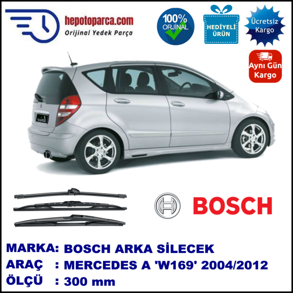 MERCEDES-BENZ Serie A [169] 300 mm 09.2004-06.2012 BOSCH Arka Silecek