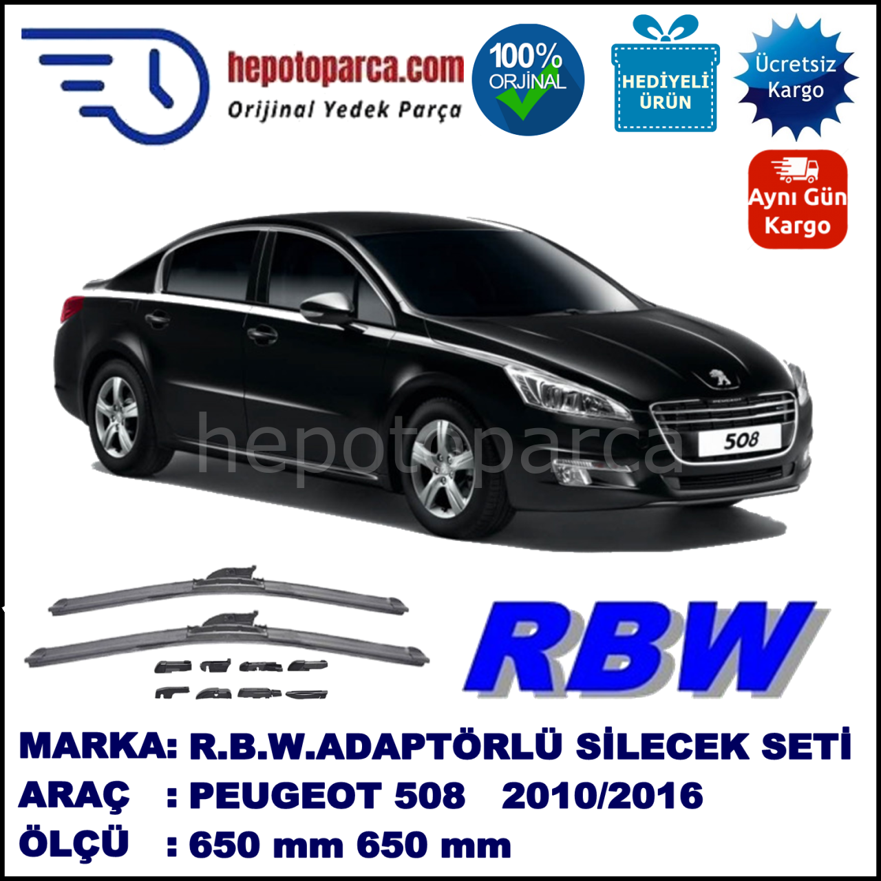 PEUGEOT 508  11.2010-..., 650 / 650 mm.  RBW  ADAPTÖRLÜ MUZ SİLECEK SETİ