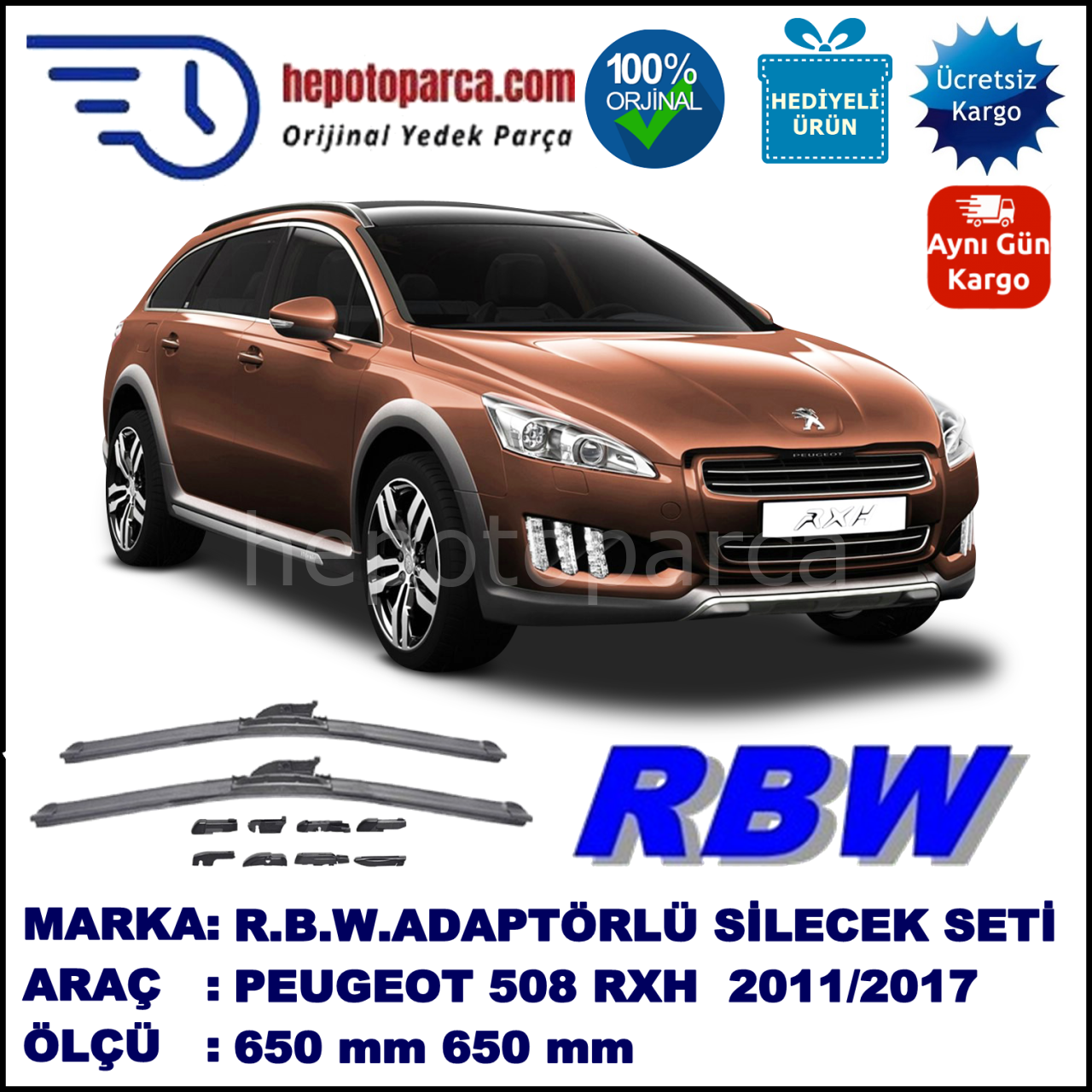 PEUGEOT 508 RXH  09.2011-..., 650 / 650 mm.  RBW  ADAPTÖRLÜ MUZ SİLECEK SETİ