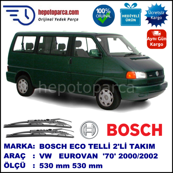 VW Eurovan [70] 10.02-08.01 530 / 530 mm. BOSCH ECO Telli Silecek 2'li Takım