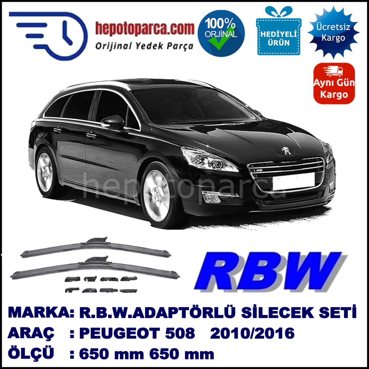 PEUGEOT 508 SW  11.2010-..., 650 / 650 mm.  RBW  ADAPTÖRLÜ MUZ SİLECEK SETİ