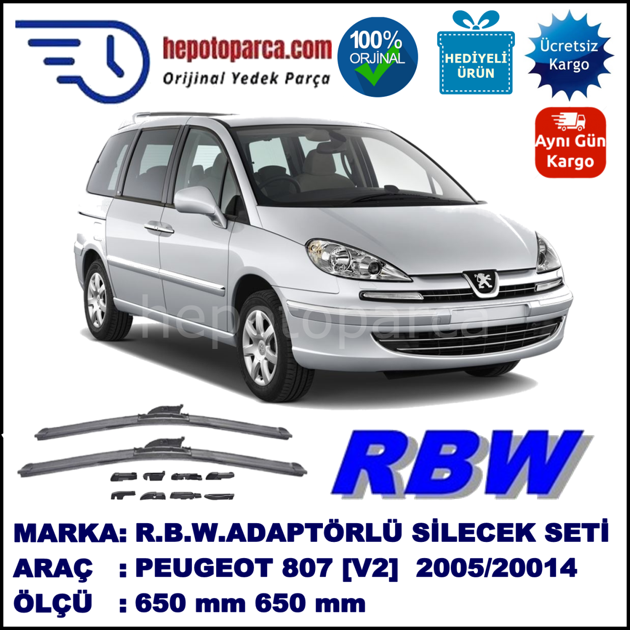 PEUGEOT 807 [V2] 08.2005-..., 650 / 650 mm.  RBW  ADAPTÖRLÜ MUZ SİLECEK SETİ