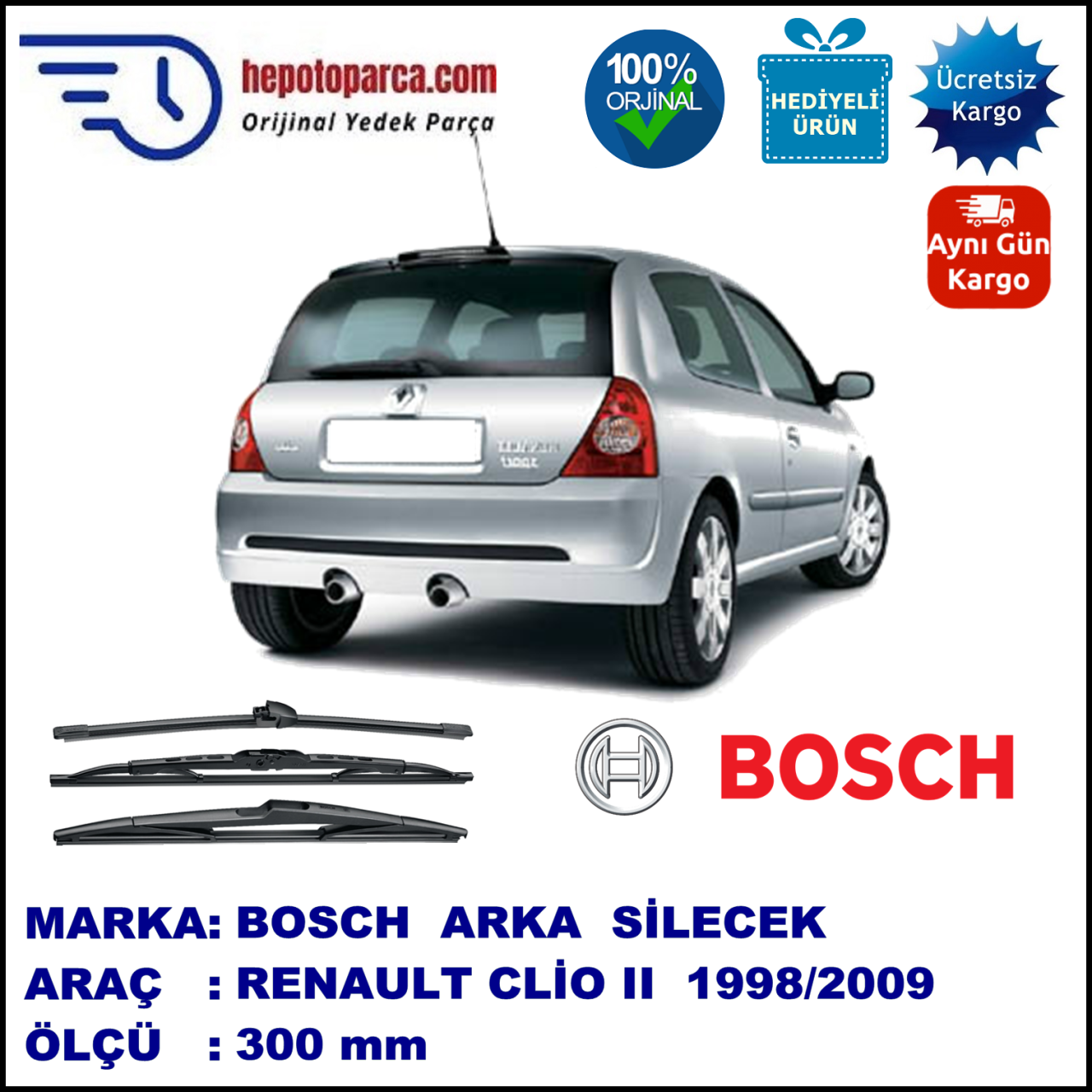 RENAULT Clio II [BB./CB./SB.] 300 mm 03.1998-05.2009 BOSCH Arka Silecek