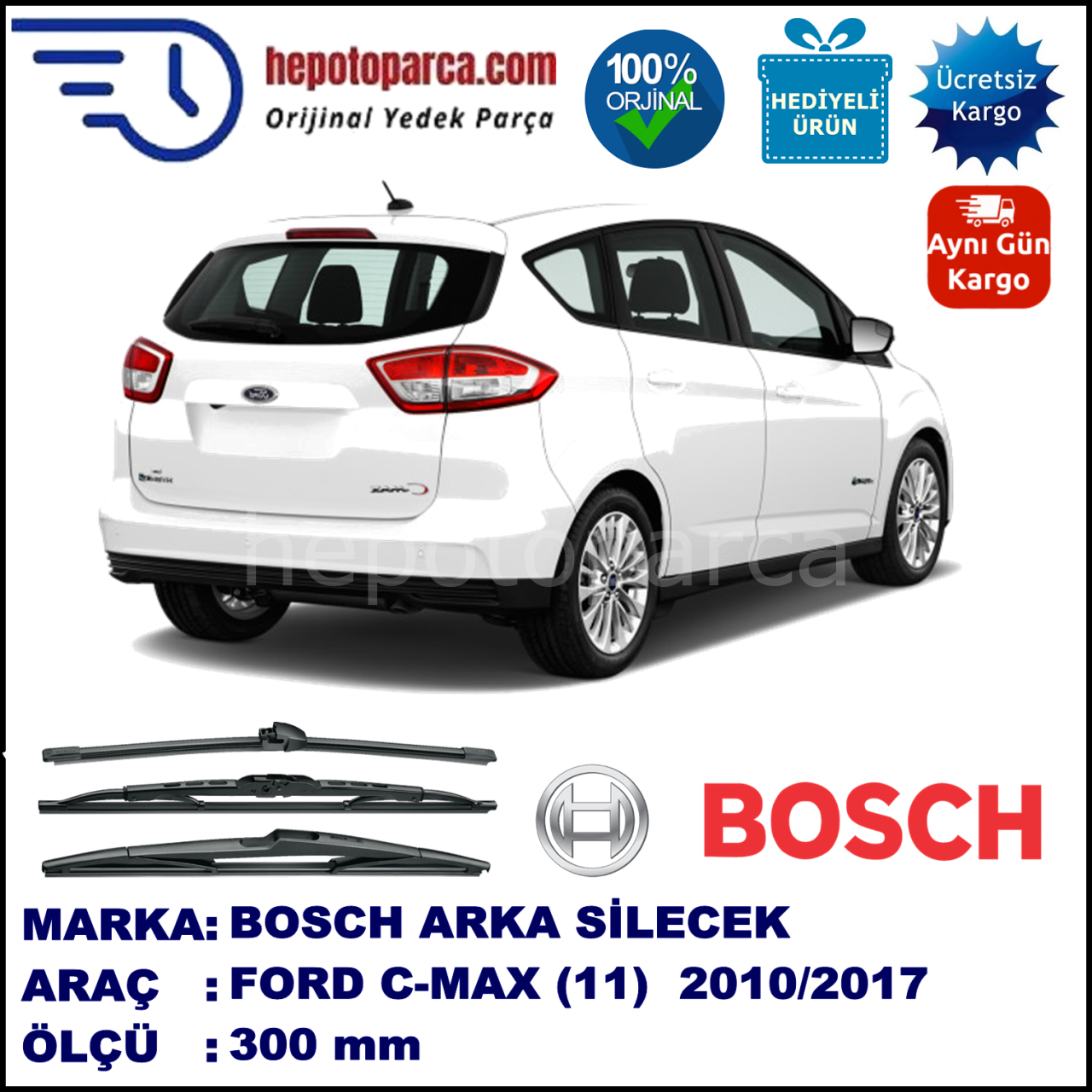 FORD C-MAX [11] 300 mm 08.2010-... BOSCH Arka Silecek