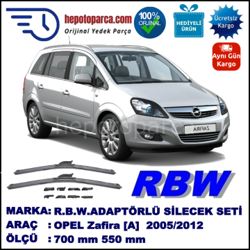 OPEL Zafira [B] 07.2005-..., 700 / 550 mm.  RBW  ADAPTÖRLÜ MUZ SİLECEK SETİ
