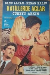 Cüneyt Arkın - Banu Alkan -  Katillerde Ağlar - Film Afişi