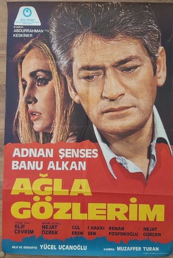 Banu Alkan - Adnan Şenses - Ağla Gözlerim - Film Afişi
