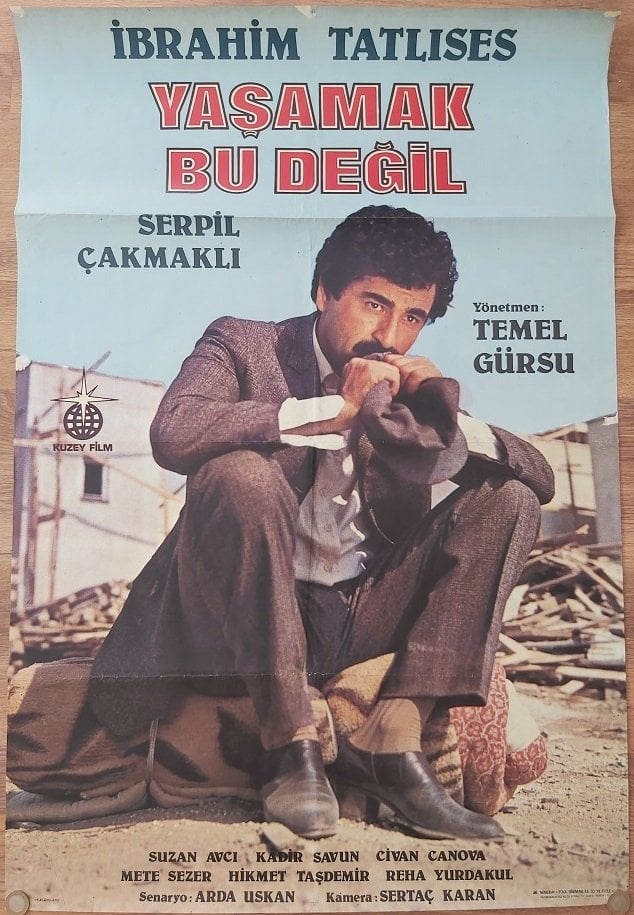 İbrahim Tatlıses - Serpil Çakmaklı - Yaşamak Bu Değil - Film Afişi