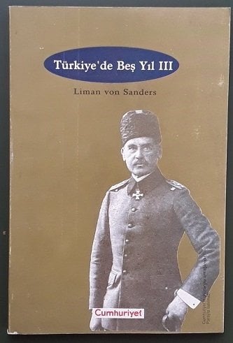 TÜRKİYE'DE BEŞ YIL III / LİMON VON SANDERS CUMHURİYET 1999