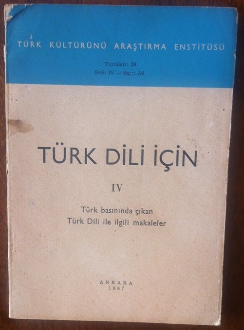 TÜRK DİLİ İÇİN Vl/Türk basınında çıkan Türk dili ile ilgili makaleler - 1967