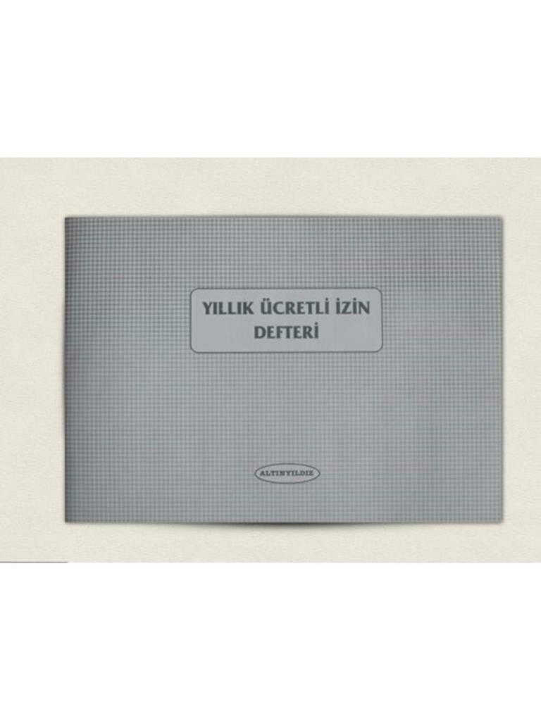 ALTINYILDIZ UCRETLI IZIN DEFTERI 40 YP MATBUU