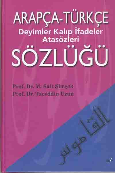 Arapça-Türkçe Deyimler İfadeler Atasözleri Sözlüğü