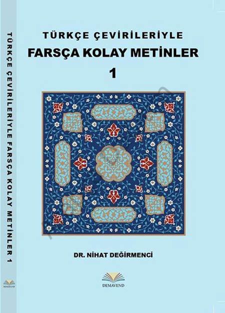 Türkçe Çevirileriyle Farsça Kolay Metinler 1