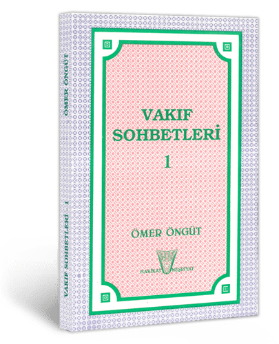 Vakıf Sohbetleri 1