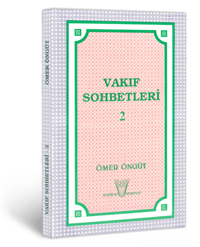 Vakıf Sohbetleri 2