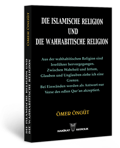 Die Islamische Religion und Die Wahhabitische Religion (Deutsch) - İslâm Dini ve Vehhâbîlik Dini (Almanca)