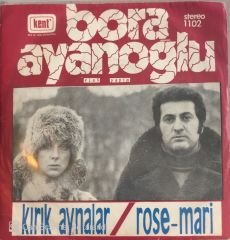 Bora Ayanoğlu Kırık Aynalar Rose Mari 45lik