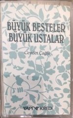 Büyük Besteler Büyük Ustalar Cevdet Çağla KASET