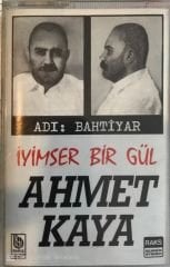 Ahmet Kaya - İyimser Bir Gül - Adı Bahtiyar KASET