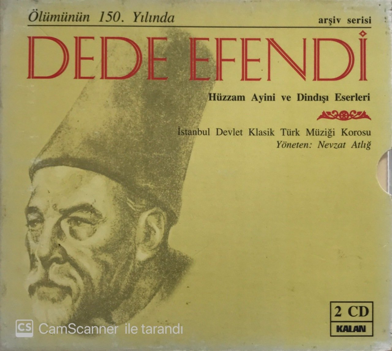 Ölümünün 150. Yılında Dede Efendi Hüzzam Ayini ve Dindışı Eserleri CD