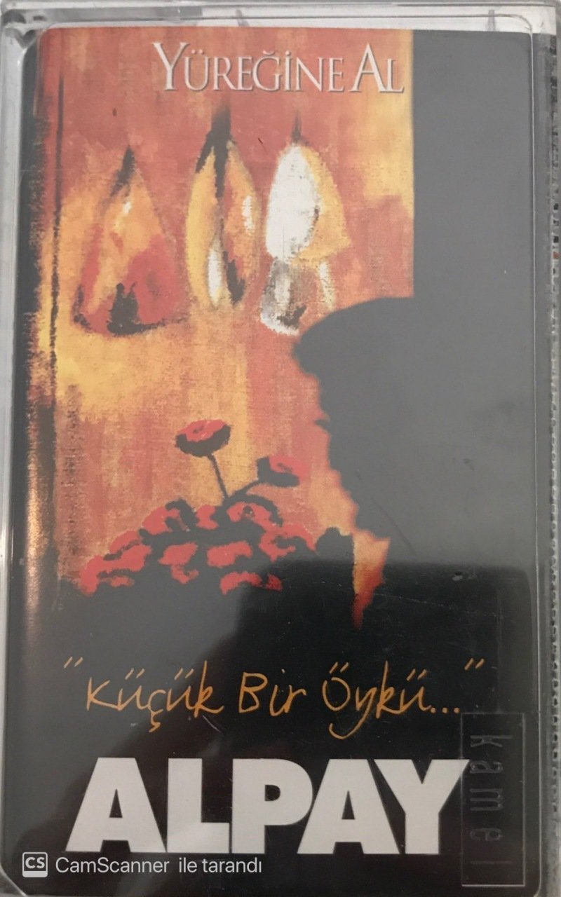 Alpay Yüreğine Al - Küçük Bir Öykü KASET