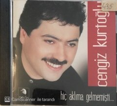 Cengiz Kurtoğlu Hiç Aklıma Gelmemişti.. CD