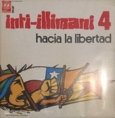 Inti-İllimani 4 Hacia La Libertad LP