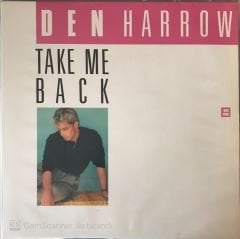 Den Harrow - Take Me Back Maxi