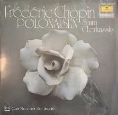 Frederic Chopin Polonaisen Shura Cherkassky LP