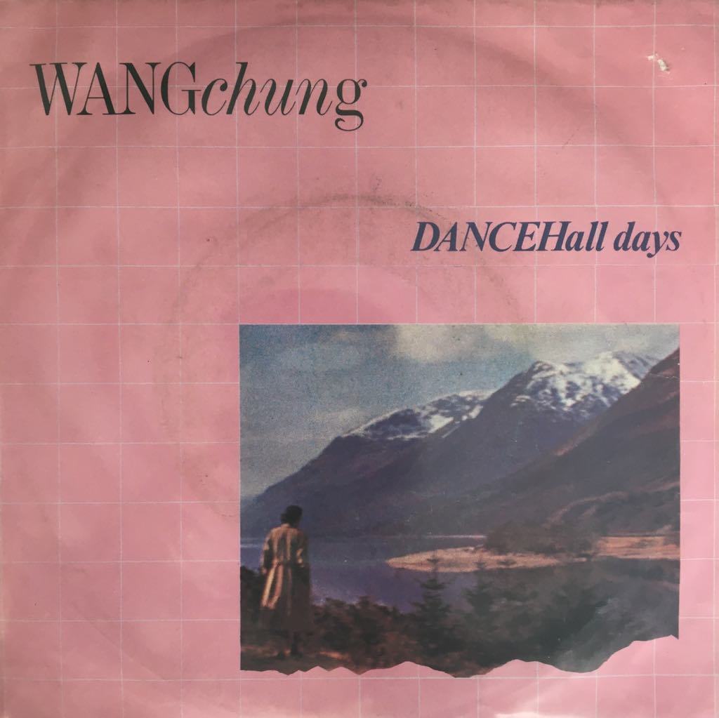 Wang Chung Dance Hall Days 45lik