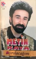 Metin Kaya - Ayrılacağım KASET