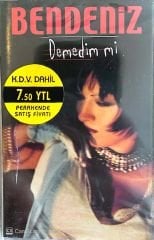 Bendeniz - Demedim Mi KASET