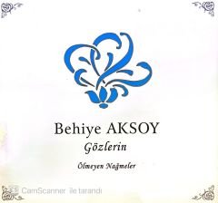 Behiye Aksoy - Gözlerin - Ölmeyen Nağmeler CD