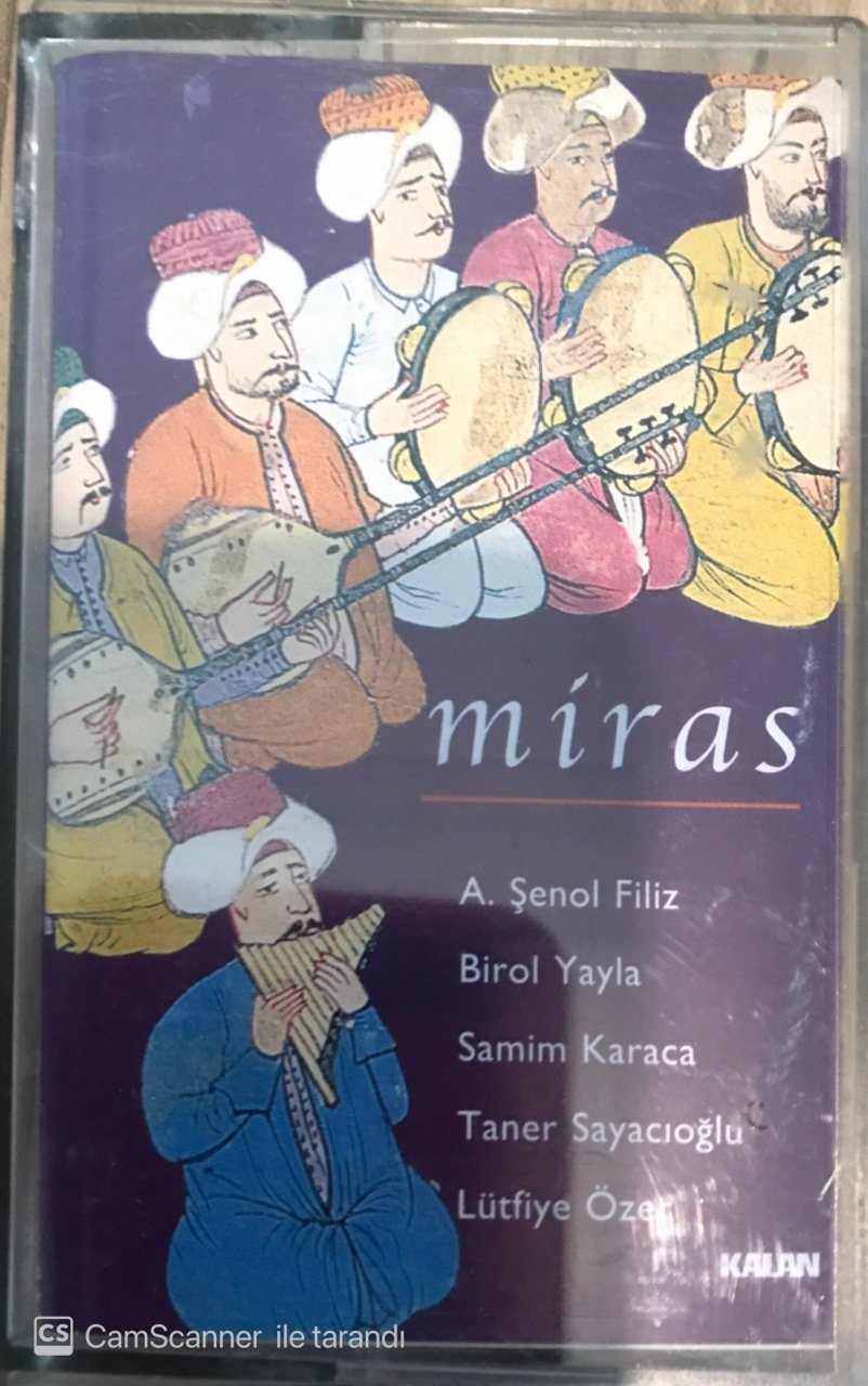 Miras A.Şenol Filiz,Birol Yayla,Samim Karaca,Taner Sayacıoğlu ,Lütfiye Özer KASET