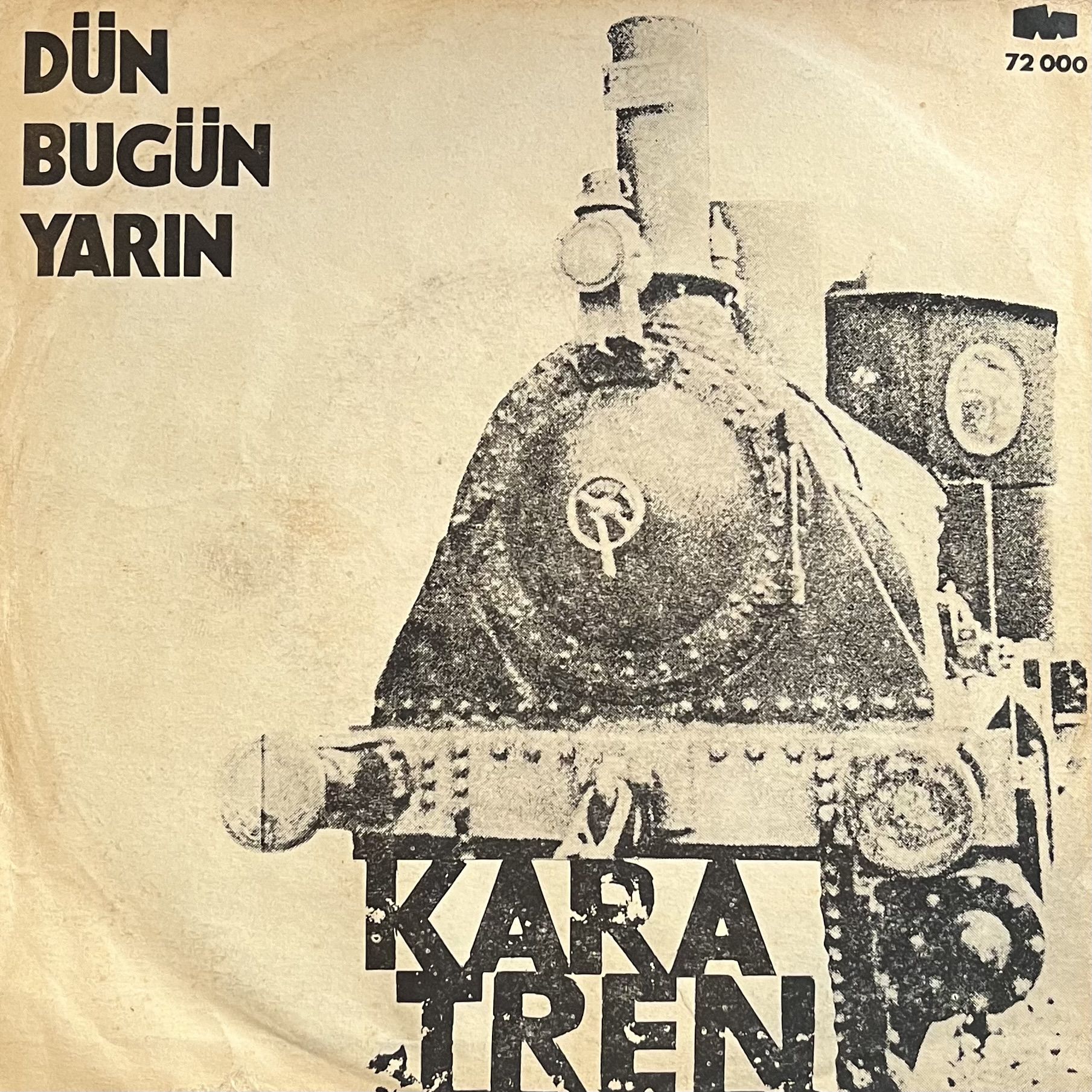 Dün Bugün Yarın - Kara Tren 45lik