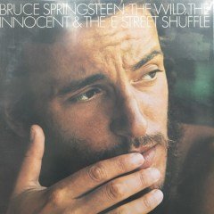 Bruce Springsteen The Wild , The Innocent & The E Street Shuffle LP