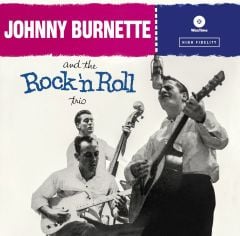 Johnny Burnette - The Rock 'N Roll Trio LP