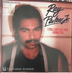 Ray Parker Jr. - I Still Can't Get Over 45lik