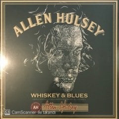 Allen Hulsey Whiskey & Blues LP