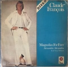 Claude François Magnolias For Ever LP