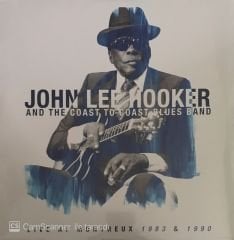 John Lee Hooker And The Coast To Coast Band Live At Montreux 1983 & 1990 LP