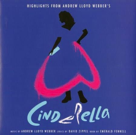 Highlights From Andrew Lloyd Webber's Cinderella Soundtrack LP