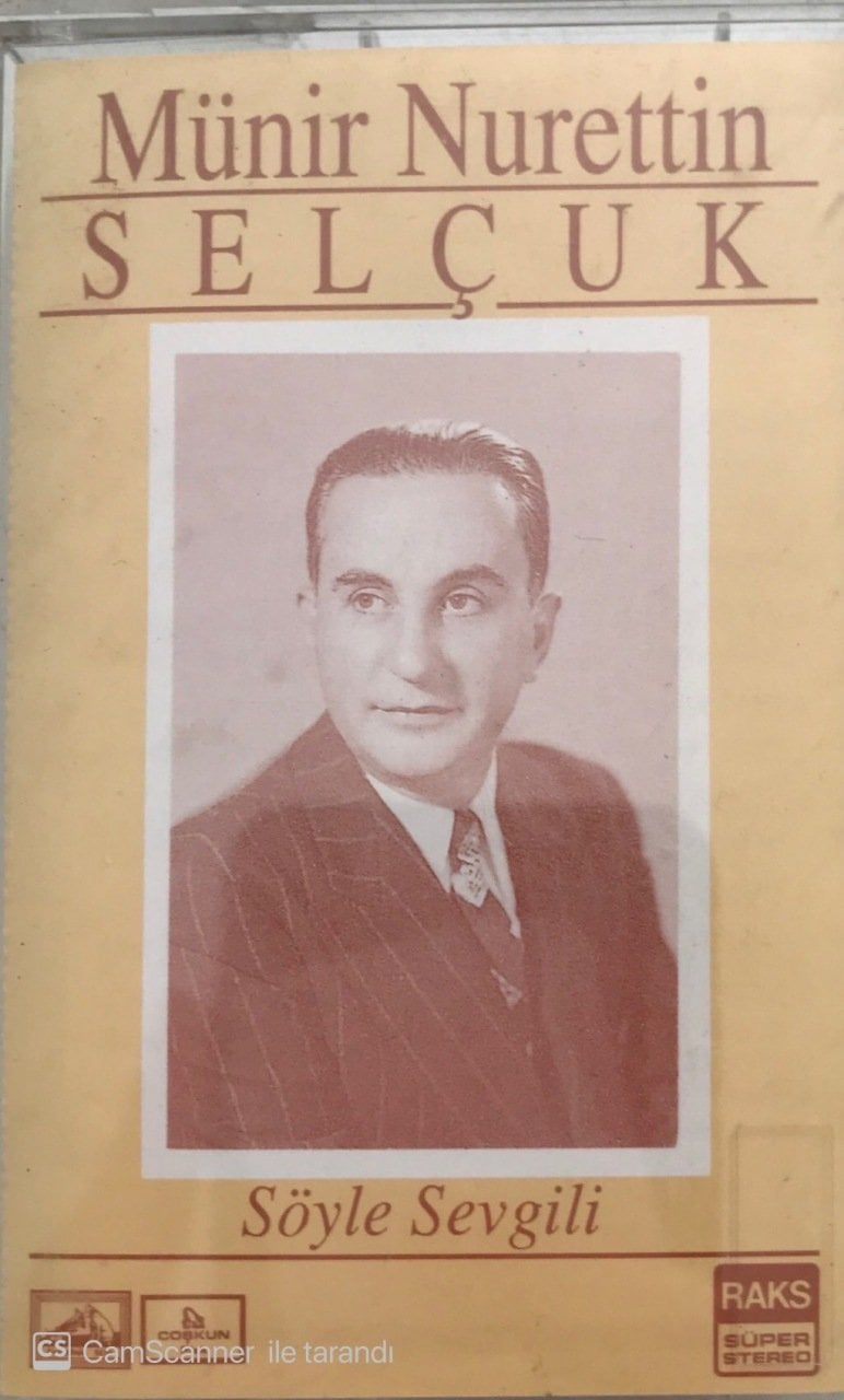 Münir Nurettin Selçuk Söyle Sevgili KASET