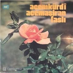 Acemkürdi Acemaşiran Faslı LP