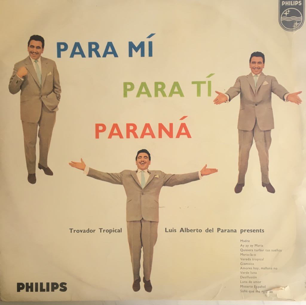 Luis Alberto Del Parana Para Mi Para Ti Parana LP