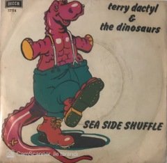 Terry Dactyl And The Dinosaurs Sea Side Shuffle 45lik