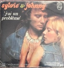 Slyvie et Johnny J'ai Un Probleme 45lik