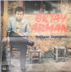 Oktay Arman Bugünler Yaşanacak LP