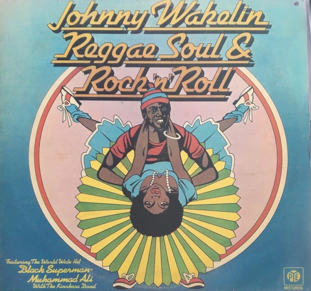 Johnny Wakelin Raggae Soul & Rock'n'Roll LP